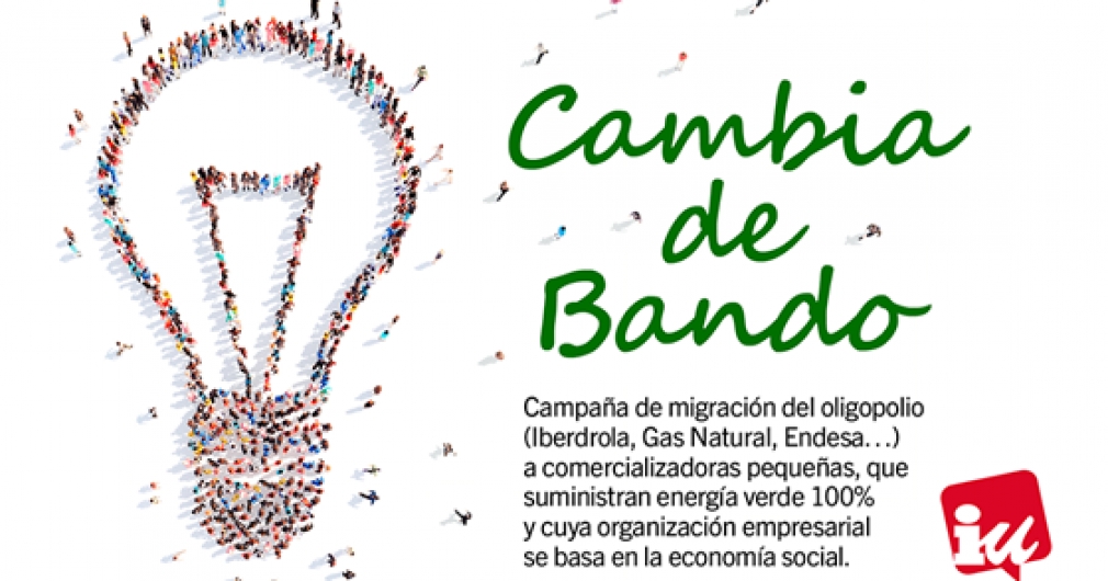 IU presenta la campaña ‘Cambia de Bando’ para “promover la migración” del consumo energético desde las “grandes comercializadoras del oligopolio a las basadas en la economía social”