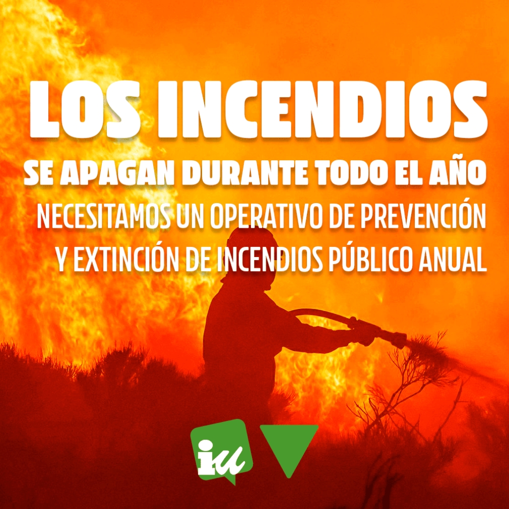 IU denuncia la precariedad en prevención y extinción de incendios forestales en CyL